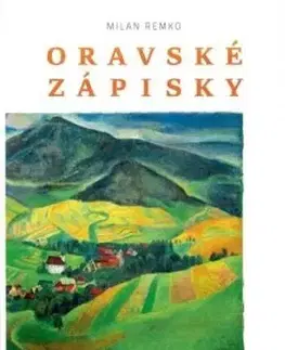 Oravské zápisky - Milan Remko