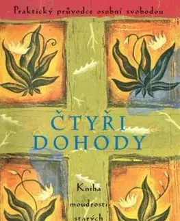 Čtyři dohody - Kniha moudrosti starých Toltéků, 4. vydání - Don Miguel Ruiz