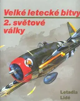Velké letecké bitvy 2.světové války - Jaroslav Schmid