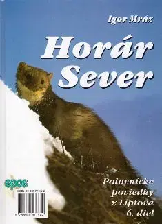 Horár Sever 6.diel - Igor Mráz