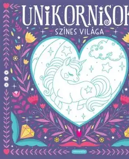 Unikornisok színes világa - Marika Vajda-Kis