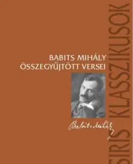 Babits Mihály összegyűjtött versei - Mihály Babits