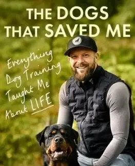 The Dogs That Saved Me - Adam Spivey