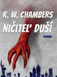 Ničiteľ duší - Robert W. Chambers