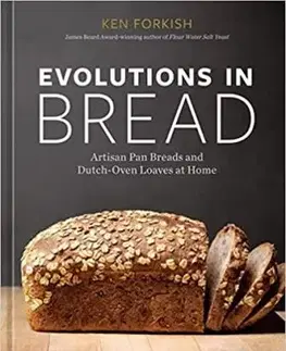 Evolutions in Bread - Ken Forkish