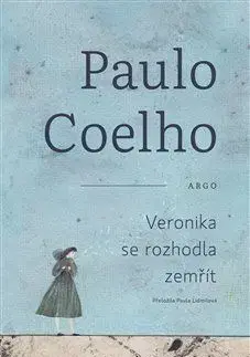 Veronika se rozhodla zemřít - Paulo Coelho