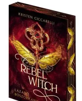 Rebel Witch – Lázadó boszorkány - Kristen Ciccarelli