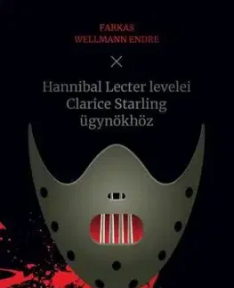 Hannibal Lecter levelei Clarice Starling ügynökhöz - Endre Farkas Wellmann