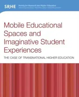 Mobile Educational Spaces and Imaginative Student Experiences - Jingran Yu