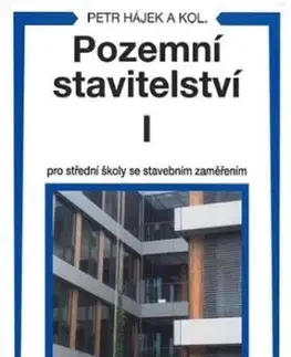 Pozemní stavitelství I pro střední školy se stavebním zaměřením - Petr Hájek