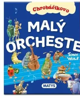 Chrobáčikovo: Malý orchester - Anna Casalis, Tony Wolf
