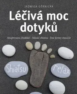 Léčivá moc dotyků, 2. vydanie - Jadwiga Górnicka