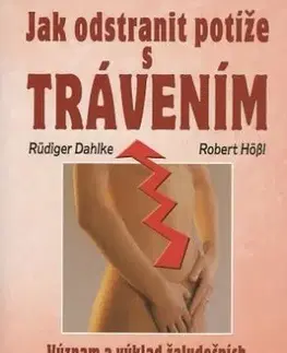 Jak odstranit potíže s trávením - Ruediger Dahlke, Robert Hößl
