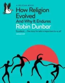 How Religion Evolved - Robin Dunbar