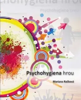 Psychohygiena hrou - Mariana Račková