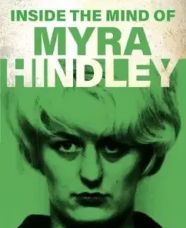 Inside the Mind of Myra Hindley - Jeremy Daniel, Tanya Farber