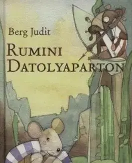Rumini Datolyaparton - Judit Berg