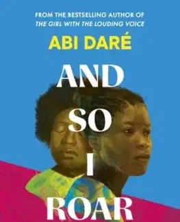 And So I Roar - Abi Dare
