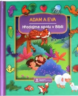 Hľadajme spolu v Biblii: Adam a Eva - Jacob Vium, Sandrine L'amour