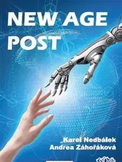 New Age Post - Karel Nedbálek, Anna Záhořáková