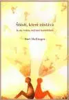 Štěstí, které zůstává - Bert Hellinger