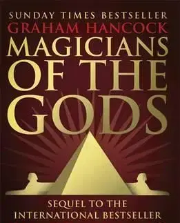 Magicians of the Gods - Graham Hancock