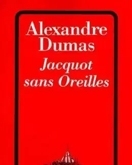 Jacquot sans Oreilles - Alexandre Dumas