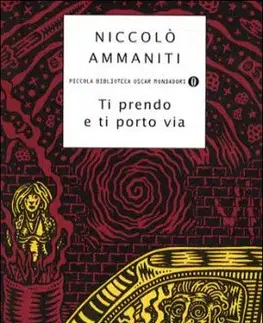 Ti Prendo E Ti Porto Via - Niccolo Ammaniti