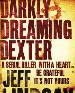 Darkly Dreaming Dexter - Jeff Lindsay
