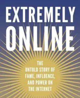 Extremely Online - Taylor Lorenz