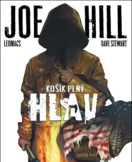 Košík plný hlav - Joe Hill, Jan Kukrál, Dave Stewart