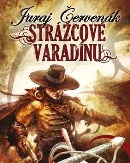 Strážcové Varadínu (Dobrodružství kapitána Báthoryho 1) - Juraj Červenák