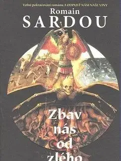Zbav nás od zlého - Romain Sardou