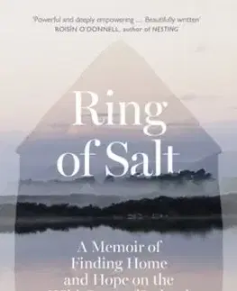 Ring of Salt: Finding home and hope on the Wild Coast of Ireland - Betsy Cornwell