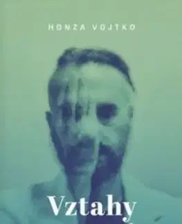 Vztahy a pasti - Honza Vojtko