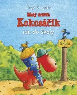 Dráčik Kokosáčik 1: Malý dráčik Kokosáčik ide do školy - Ingo Siegner