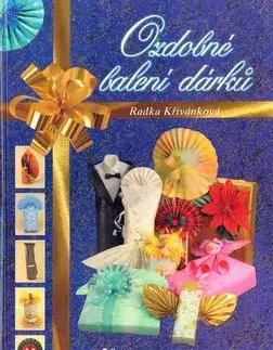 Ozdobné balení dárků - Radka Křivánková