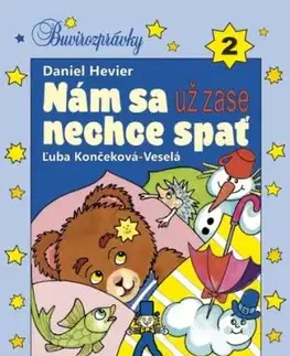 Nám sa už zase nechce spať - Daniel Hevier