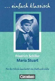 Maria Stuart - Friedrich Schiller