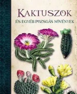 Kaktuszok és egyéb pozsgás növények - Nuria Penalva