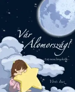 Vár Álomország - Esti mese lányoknak - Inez Vörös