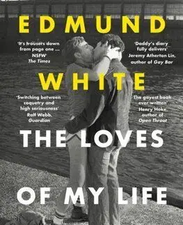 The Loves of My Life - Edmund White