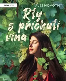 Rty s příchutí vína - Aleš Novotný