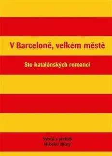 V Barceloně, velkém městě - Miloslav Uličný