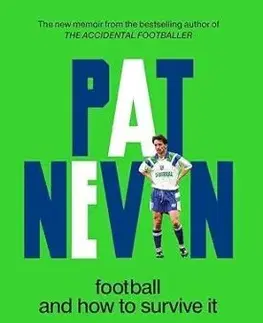 Football And How To Survive It - Pat Nevin