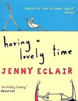 Having a Lovely Time - Jenny Eclair