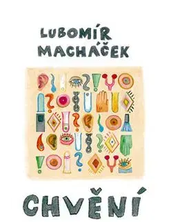 Chvění - Lubomír Macháček