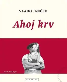 Ahoj krv - Vlado Janček
