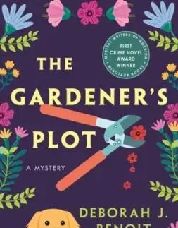 The Gardener's Plot - Deborah J. Benoit