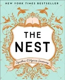 The Nest - Cynthia D´Aprix Sweeney